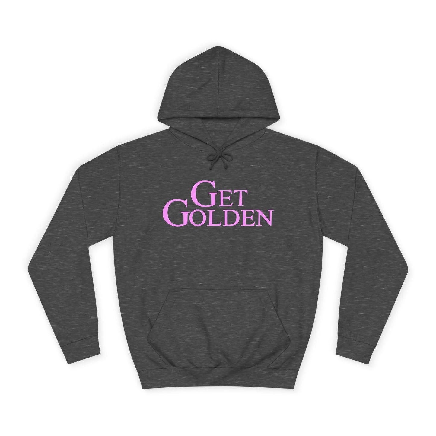 Bold & Fun Golden Girls-Inspired Pop Art "Get Golden" Unisex College Hoodie, Retro Design, Cozy Everyday Wear