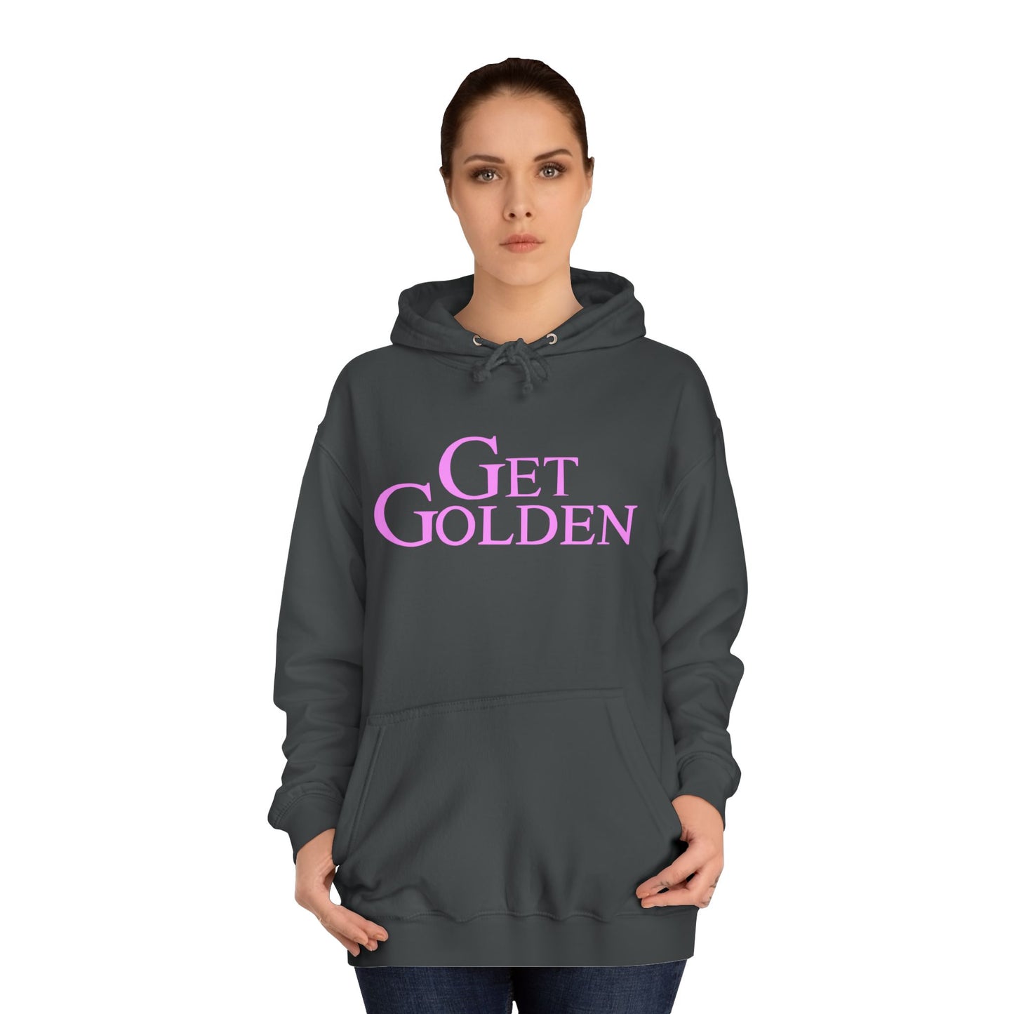 Bold & Fun Golden Girls-Inspired Pop Art "Get Golden" Unisex College Hoodie, Retro Design, Cozy Everyday Wear