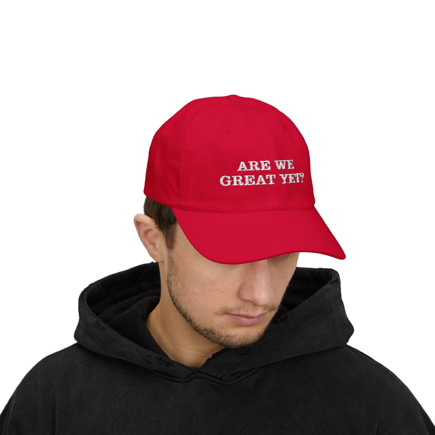 "Are We Great Yet" Classic Cap - Casual Unisex everyBaseball Hat, Weekend Outings, Gifts, Trendy Cap for Any Occasion