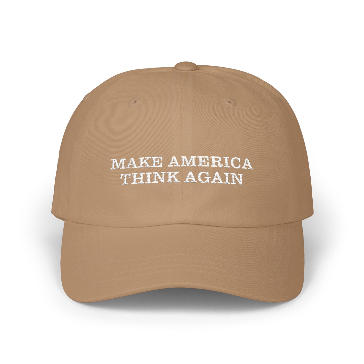 Make America Think Again" Classic Cap - Casual Unisex everyday Baseball Hat, Weekend Outings, Gifts, Trendy Cap for Any Occasion