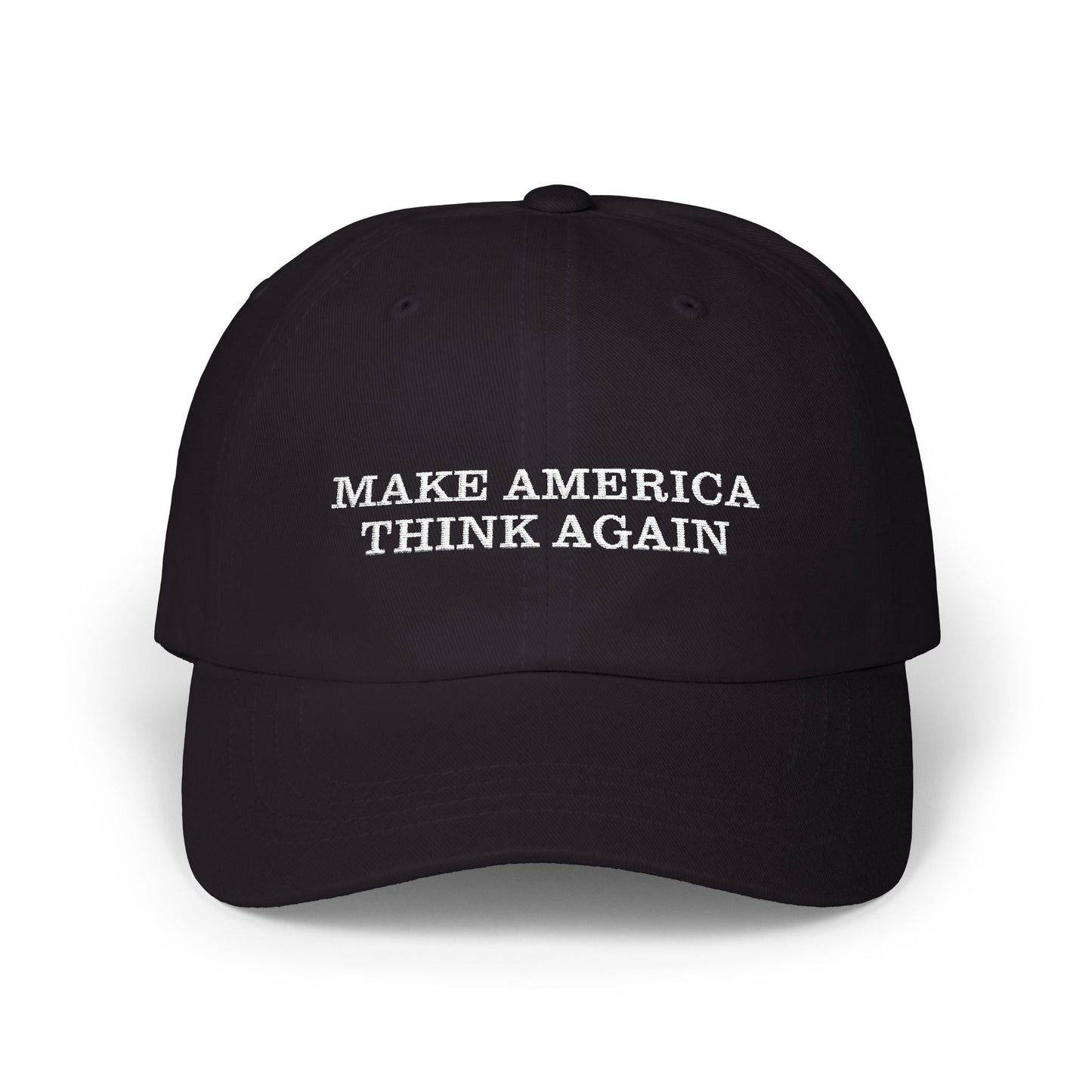 Make America Think Again" Classic Cap - Casual Unisex everyday Baseball Hat, Weekend Outings, Gifts, Trendy Cap for Any Occasion