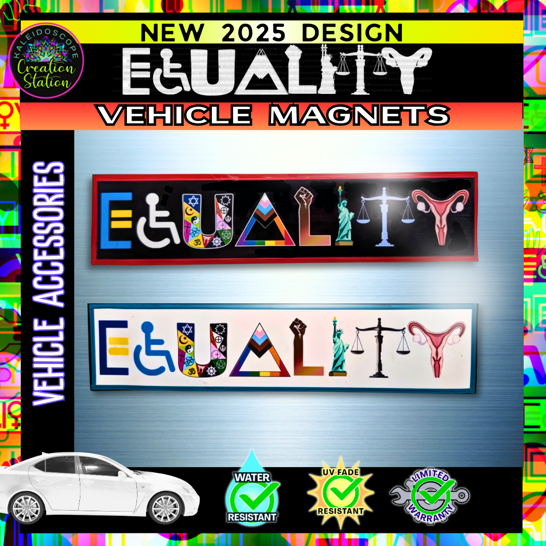 The New 2025 Equality Bumper Sticker -or- Magnet