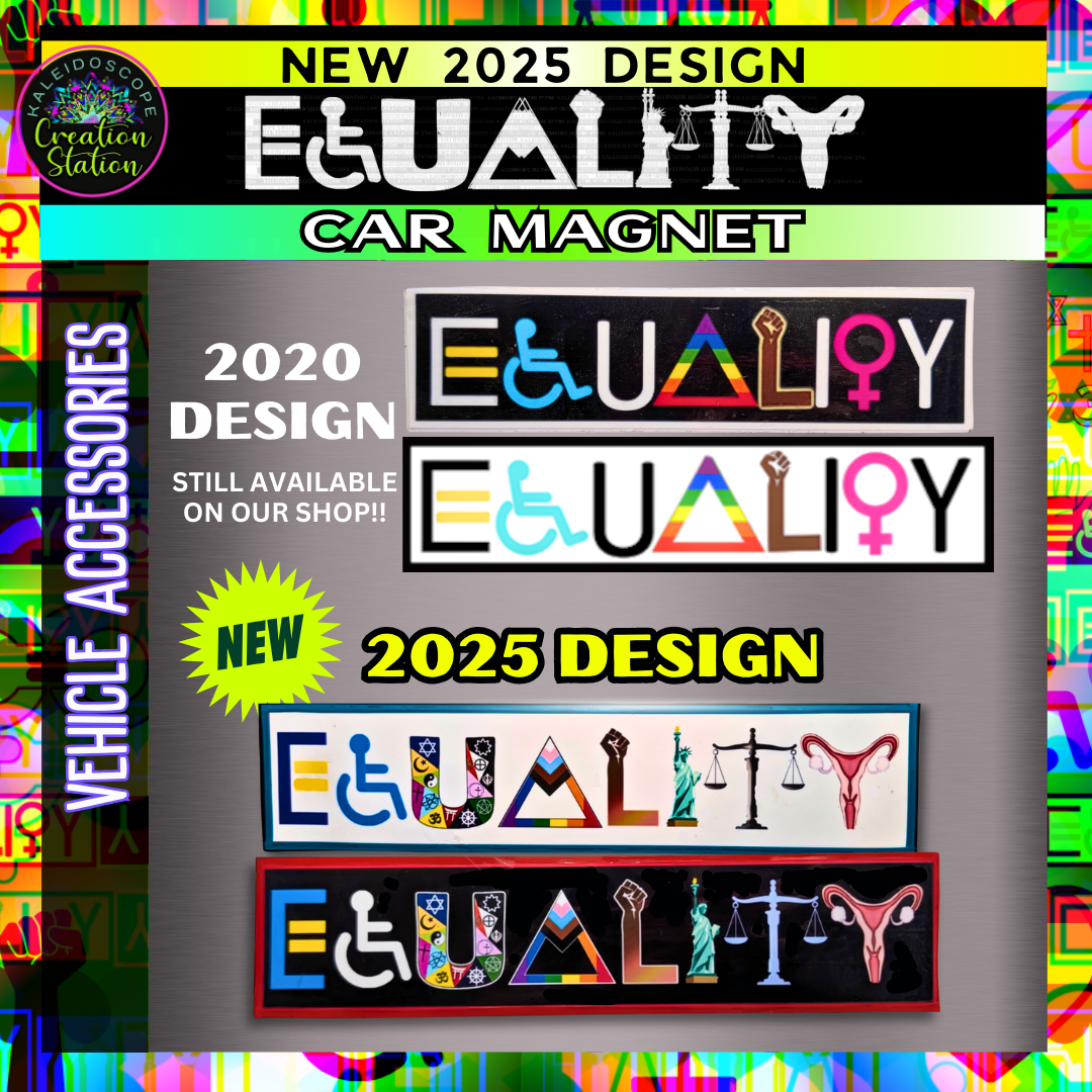 The New 2025 Equality Bumper Sticker -or- Magnet