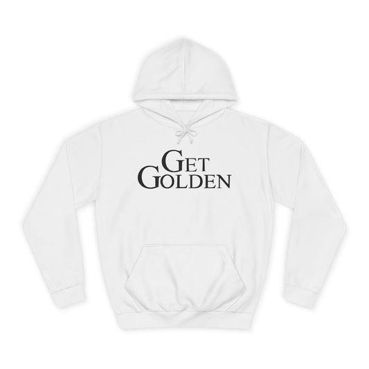 Bold & Fun Golden Girls-Inspired Pop Art "Get Golden" Unisex College Hoodie, Retro Design, Cozy Everyday Wear