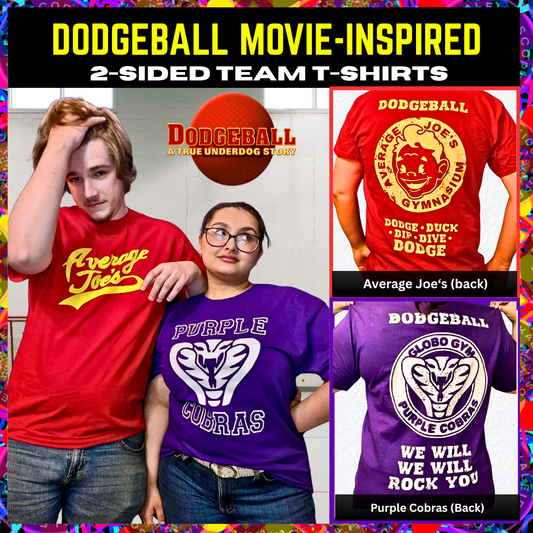 Dodgeball Movie-Inspired Team T-shirts (Front and Back!)- Choose from Average Joe's or Purple Cobras