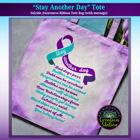 "Stay Another Day" Suicide Awareness Tote Bag